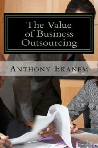 Cover of The Value of Business Outsourcing