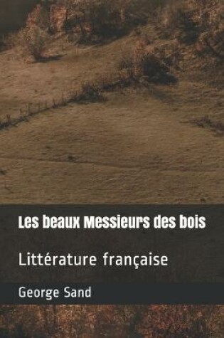 Cover of Les beaux Messieurs des bois