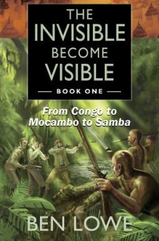 Cover of The Invisible Become Visible