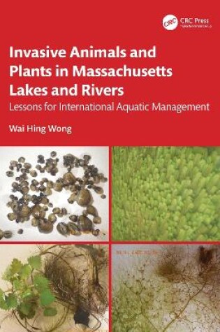 Cover of Invasive Animals and Plants in Massachusetts Lakes and Rivers