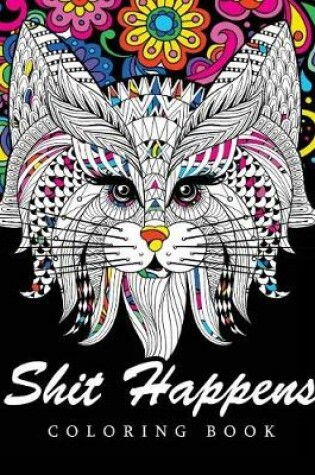 Cover of Shit Happens Coloring Book