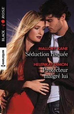 Book cover for Seduction Risquee - Protecteur Malgre Lui