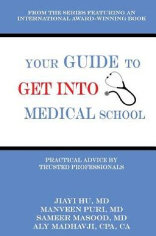 Cover of Your Guide to Get into Medical School