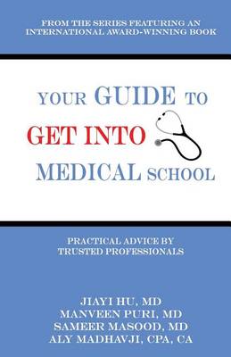 Book cover for Your Guide to Get into Medical School