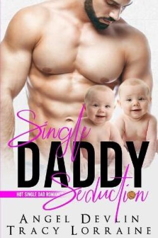 Cover of Single Daddy Seduction
