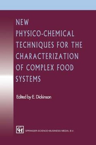 Cover of New Physico-Chemical Techniques for the Characterization of Complex Food Systems