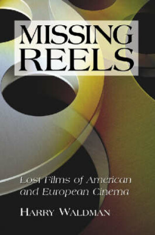 Cover of Missing Reels