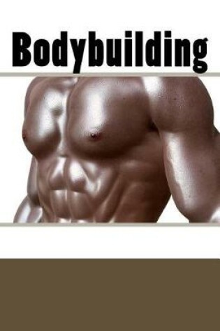 Cover of Bodybuilding (Journal / Notebook)