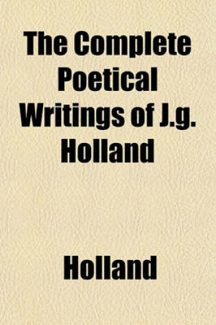 Cover of The Complete Poetical Writings of J.G. Holland