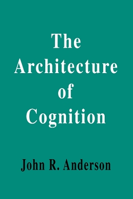 Book cover for The Architecture of Cognition