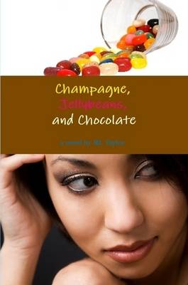 Book cover for Champagne, Jellybeans and Chocolate