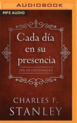 Book cover for Cada Día En Su Presencia (Narración En Castellano)