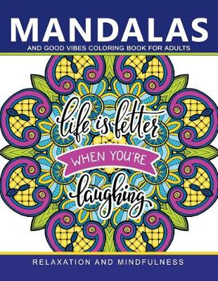 Book cover for Mandala and Good vibes Coloring Books for Adults