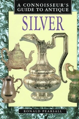 Cover of A Connoisseur's Guide to Antique Silver