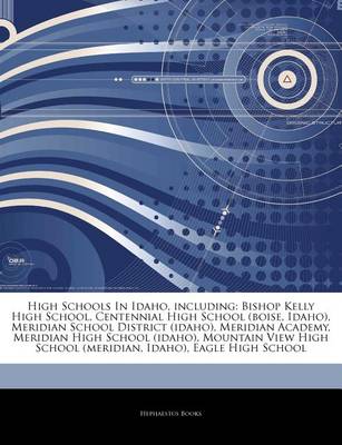 Cover of Articles on High Schools in Idaho, Including