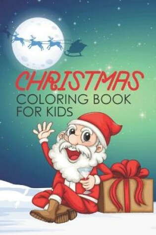 Cover of Christmas Coloring Book For Kids