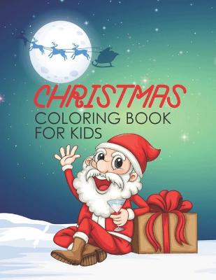 Book cover for Christmas Coloring Book For Kids