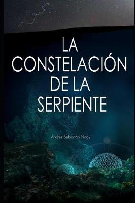 Book cover for La Constelaci�n de la Serpiente