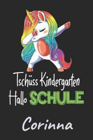 Cover of Tschüss Kindergarten - Hallo Schule - Corinna