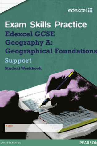 Cover of Edexcel GCSE Geography A Exam Skills Practice Workbook - Support