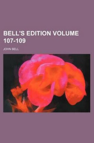 Cover of Bell's Edition Volume 107-109