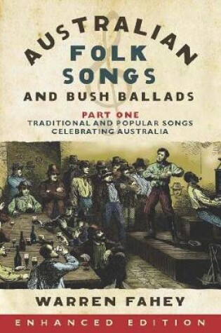 Cover of Australian Folk Songs and Bush Ballads Enhanced E-book PART ONE