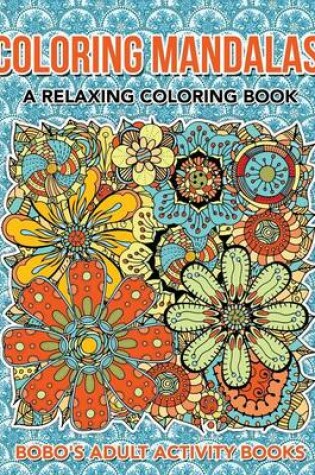 Cover of Coloring Mandalas