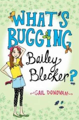 Cover of What's Bugging Bailey Blecker?