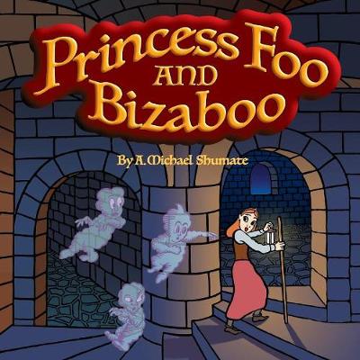 Book cover for Princess Foo and Bizaboo