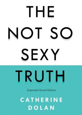 Book cover for The Not So Sexy Truth