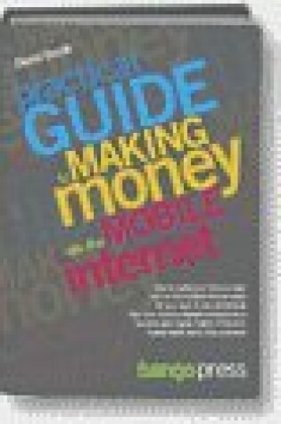 Cover of Practical Guide to Making Money on the Mobile Internet
