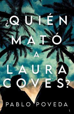 Book cover for ¿Quién mató a Laura Coves?