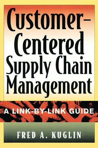 Cover of Customer-centered Supply Chain Management