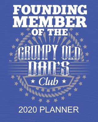 Book cover for 2020 Planner - Founding Member Of The Grumpy Old Dad's Club