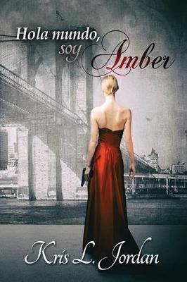 Book cover for Hola Mundo, Soy Amber