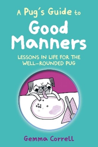 Cover of A Pug’s Guide to Good Manners