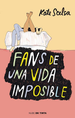 Book cover for Fans de Una Vida Imposible / Fans of the Impossible Life