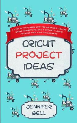 Book cover for Cricut Project Ideas