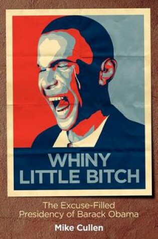 Cover of Whiny Little Bitch