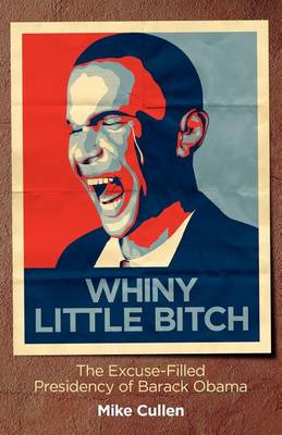 Cover of Whiny Little Bitch