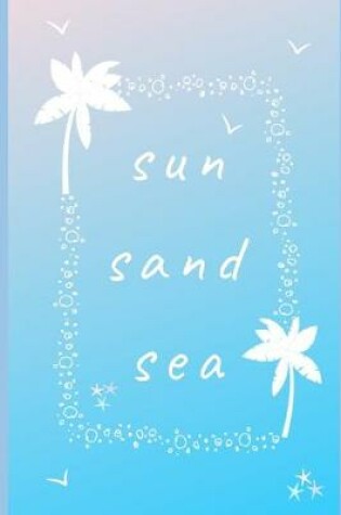 Cover of Sun Sand Sea