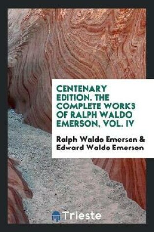 Cover of The Complete Works of Ralph Waldo Emerson