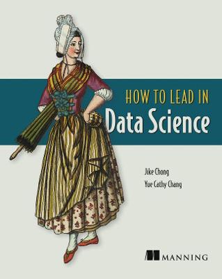 Book cover for How to Lead in Data Science