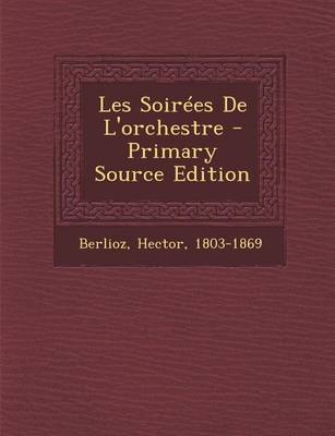 Book cover for Les Soirees de L'Orchestre