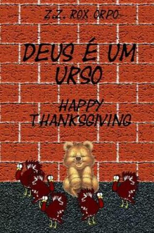 Cover of Deus E Um Urso Happy Thanksgiving