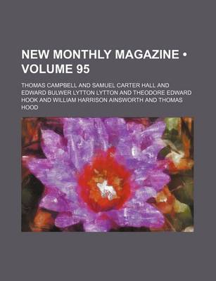 Book cover for New Monthly Magazine (Volume 95)