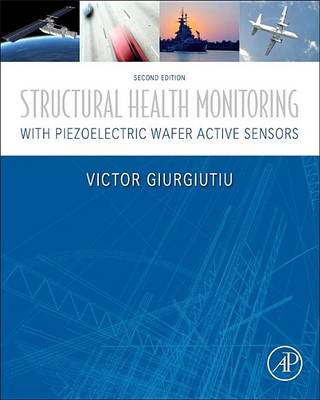 Book cover for Structural Health Monitoring with Piezoelectric Wafer Active Sensors