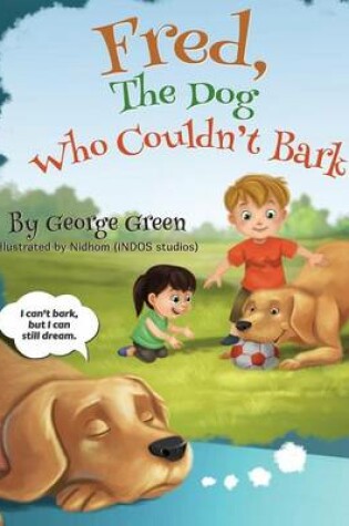 Cover of Fred, The Dog Who Couldn't Bark
