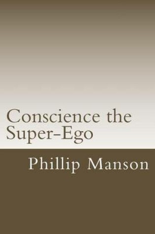 Cover of Conscience the Super-Ego