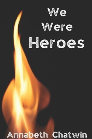 Cover of We Were Heroes